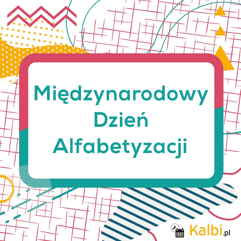 Międzynarodowy Dzień Alfabetyzacji 2020 - internetowy kalendarz Kalbi