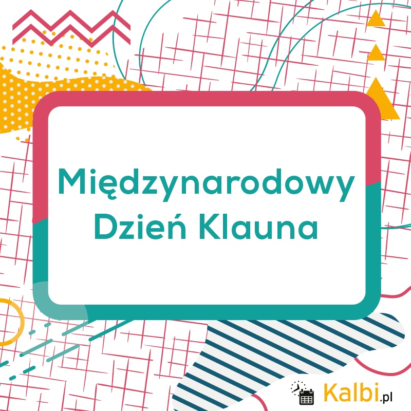 Znalezione obrazy dla zapytania: międzynarodowy dzień klauna