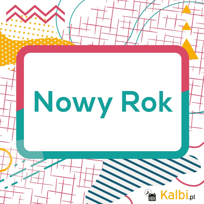 Nowy Rok 2021 Internetowy Kalendarz Kalbi kalendarz na nowy rok